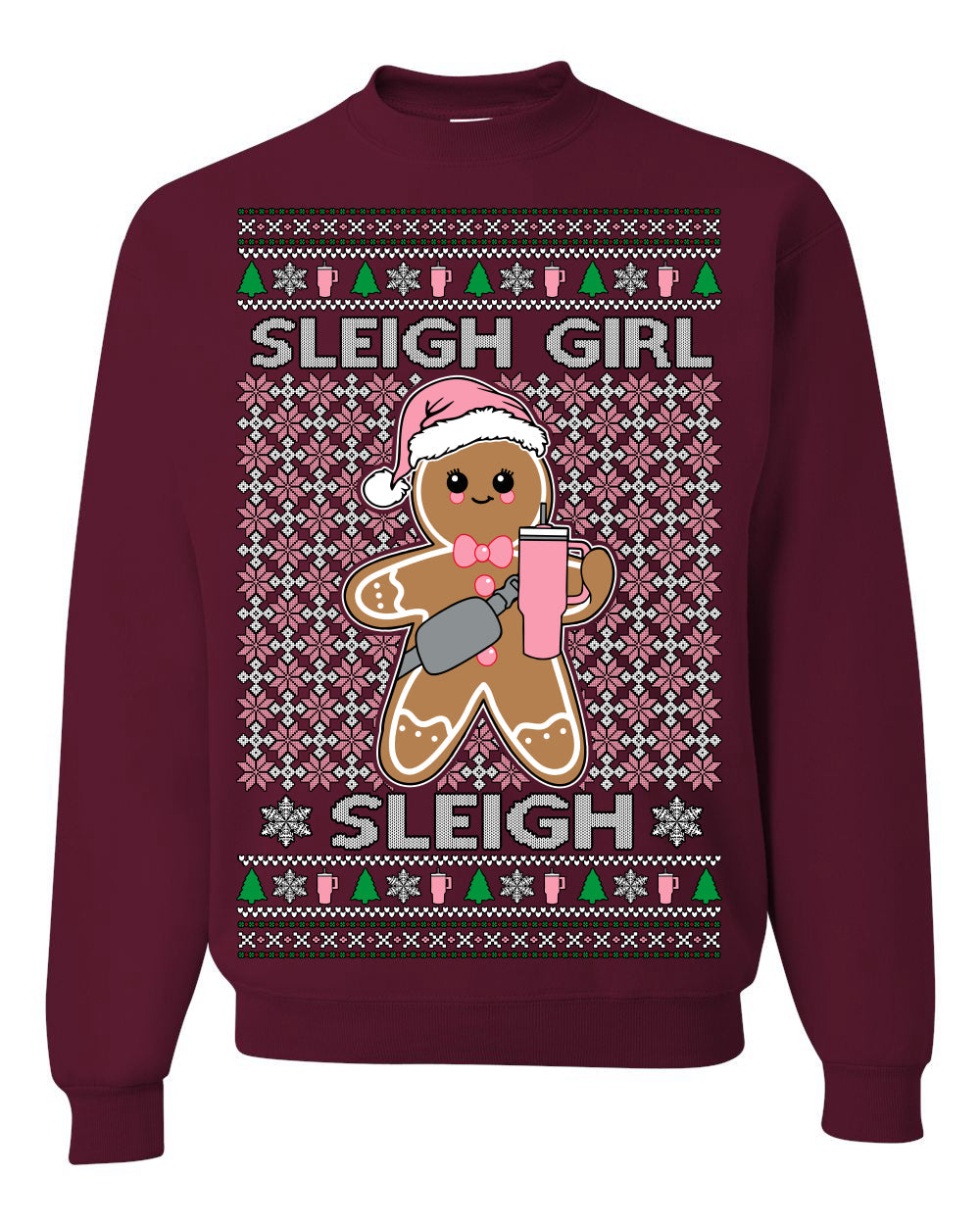 Sleigh Girl Sleigh Funny Trendy Pop Girly Sling Bag Coffee Cup Unisex Ugly Christmas Sweater Crewneck Sweatshirt