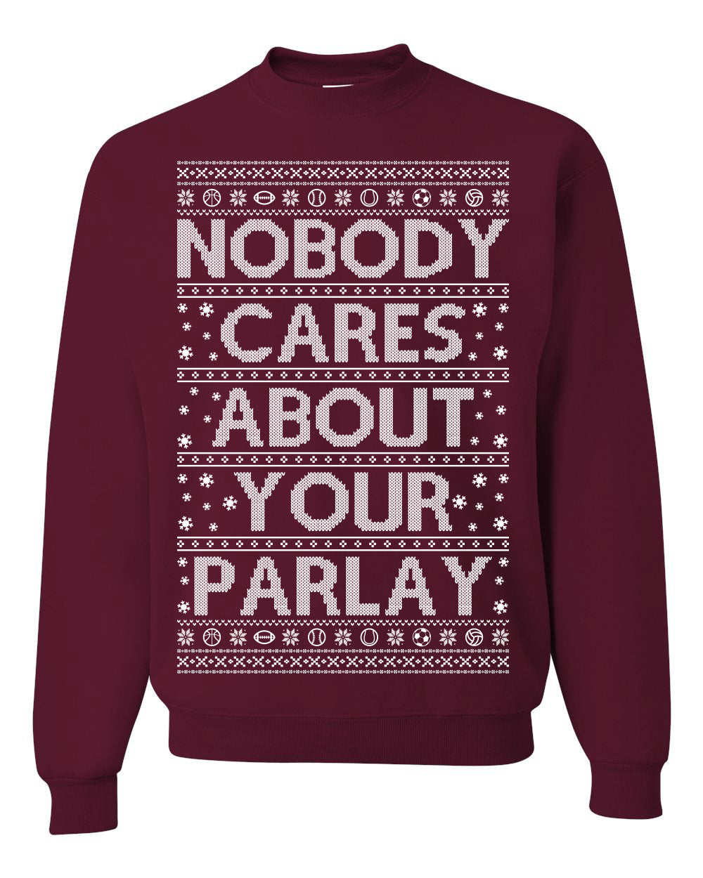 Nobody Cares About Your Parlay Funny Sports Betting Humor Ugly Christmas Sweater