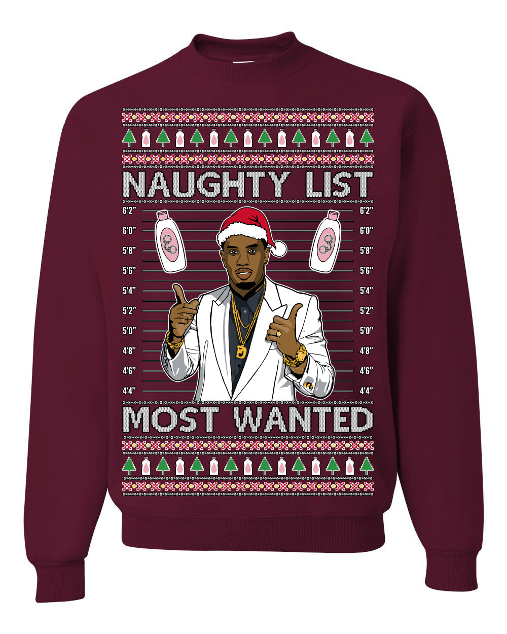 Naughty List Most Wanted, Funny Santa P Diddy Diddler Funny Party Viral Music Baby Oil Meme Ugly Christmas Sweater Crewneck Sweatshirt