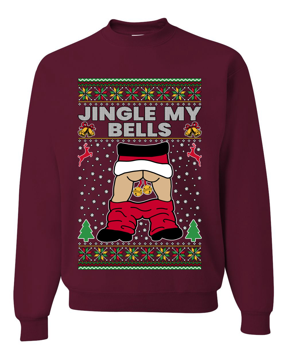 Jingle My Bells, Unisex Ugly Christmas Sweater, Crewneck Sweatshirts
