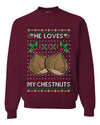 He Loves my Chestnuts, Unisex Ugly Christmas Sweater Crewneck Sweatshirts