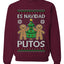 Es Navidad Putos, Unisex Ugly Christmas Sweater, Crewneck Sweatshirts