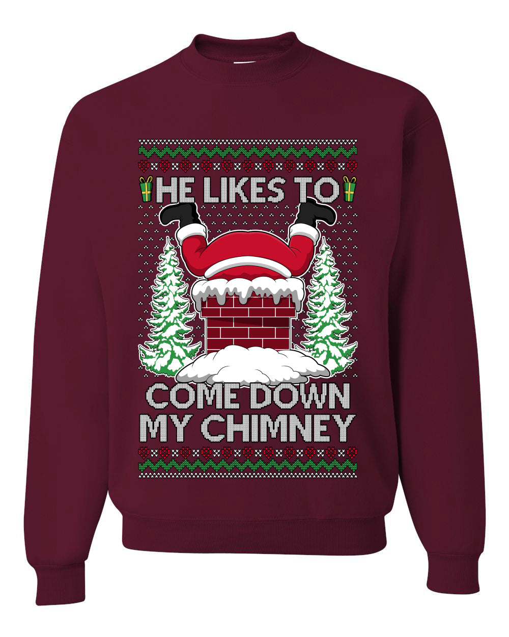 Come Down my Chimney, Unisex Ugly Christmas Sweater Crewneck Sweatshirts