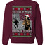 You Stole My Present Prepare To Die Cult Classic, Unisex Ugly Christmas Sweater, Crewneck Sweatshirts