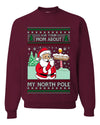 Ask Your Mom About My North Pole Naughty Santa, Unisex Ugly Christmas Sweater, Crewneck Sweatshirts