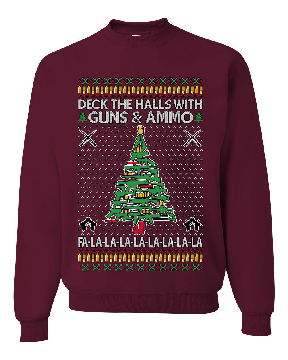 Deck The Halls With Guns & Ammo Fa La La La La,Unisex Ugly Christmas Sweater, Crewneck Sweatshirts