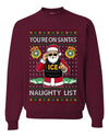You're On Santa's Naughty List ICE Agent,Unisex Ugly Christmas Sweater, Crewneck Sweatshirts