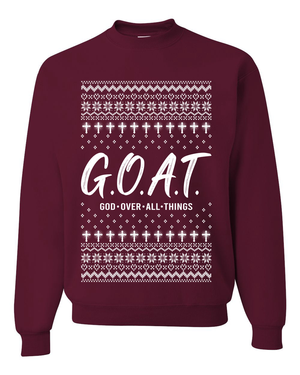 G.O.A.T. God Over All Things, Unisex Ugly Christmas Sweater Crewneck Sweatshirts