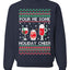 Pour Me Some Holiday Cheer Ugly Christmas Sweater Unisex Crewneck Sweatshirt