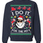 I Do It for the Hos Funny Santa Claus Ugly Christmas Sweater Crewneck Sweatshirt