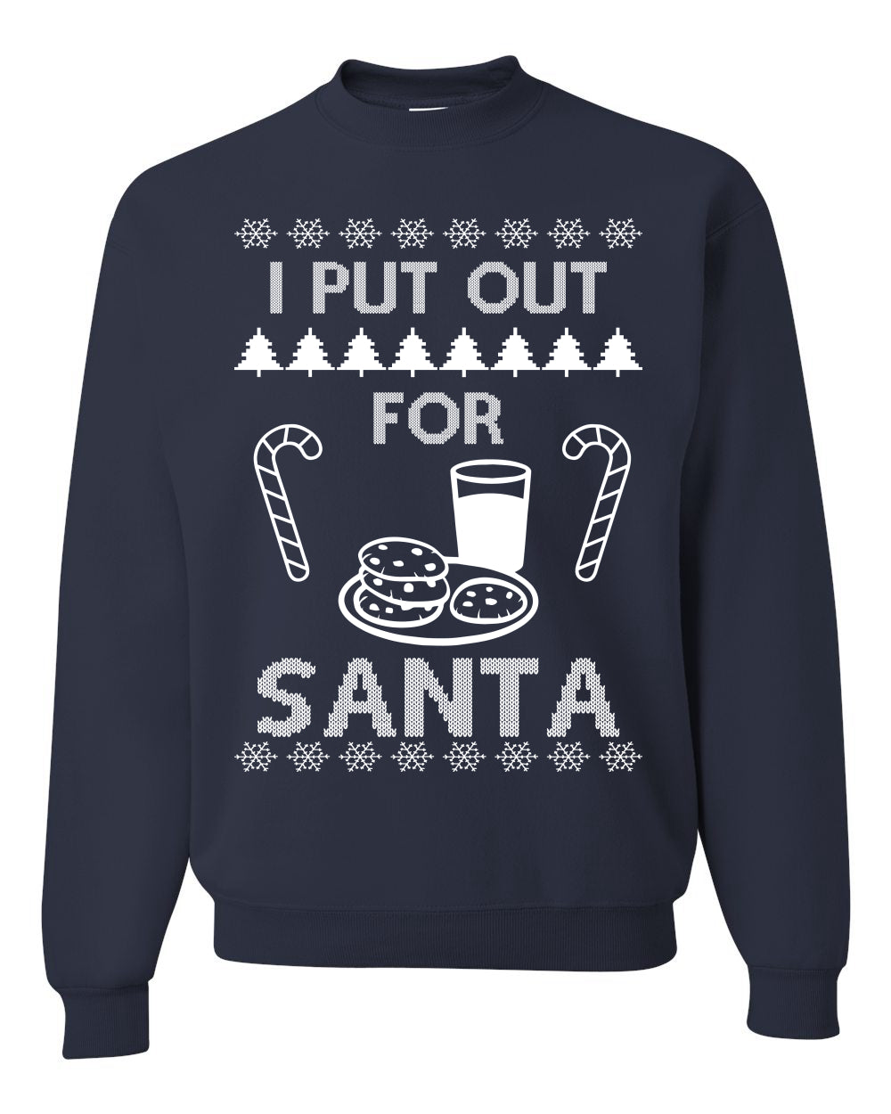 I Put Out For Santa Cookies And Milk White Ugly Christmas Sweater Unisex Crewneck Sweatshirt