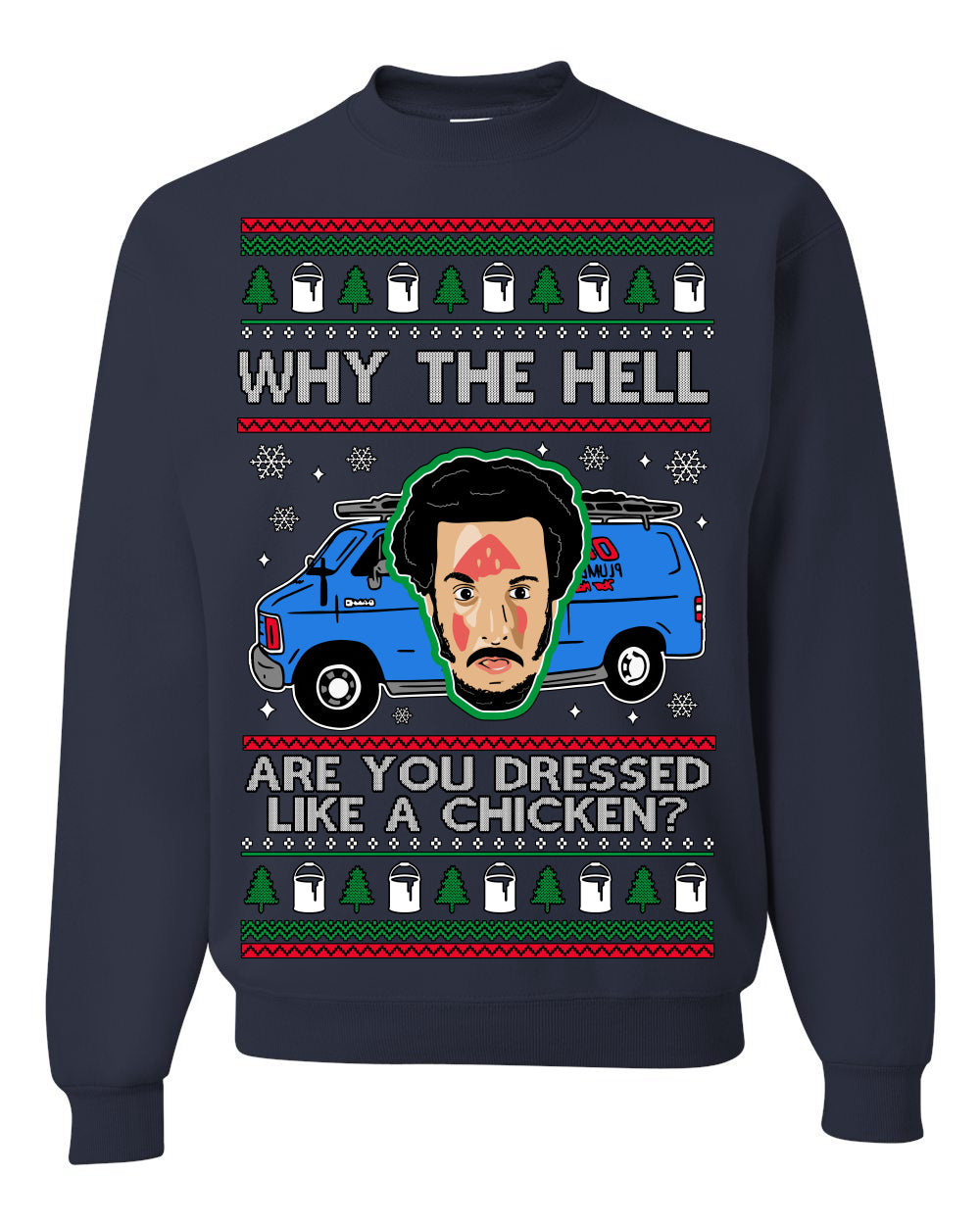 Why the Hell are You Dressed Like a Chicken? Funny Movie Ugly Christmas Sweater