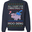 All I Want for Christmas is Moo Deng Cute Pygmy Hippo Ugly Christmas Sweater Crewneck Sweatshirt
