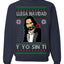 Llega Navidad Y Yo Sin Ti Christmas Is Coming Marco Ugly Christmas Sweater Crewneck Sweatshirt