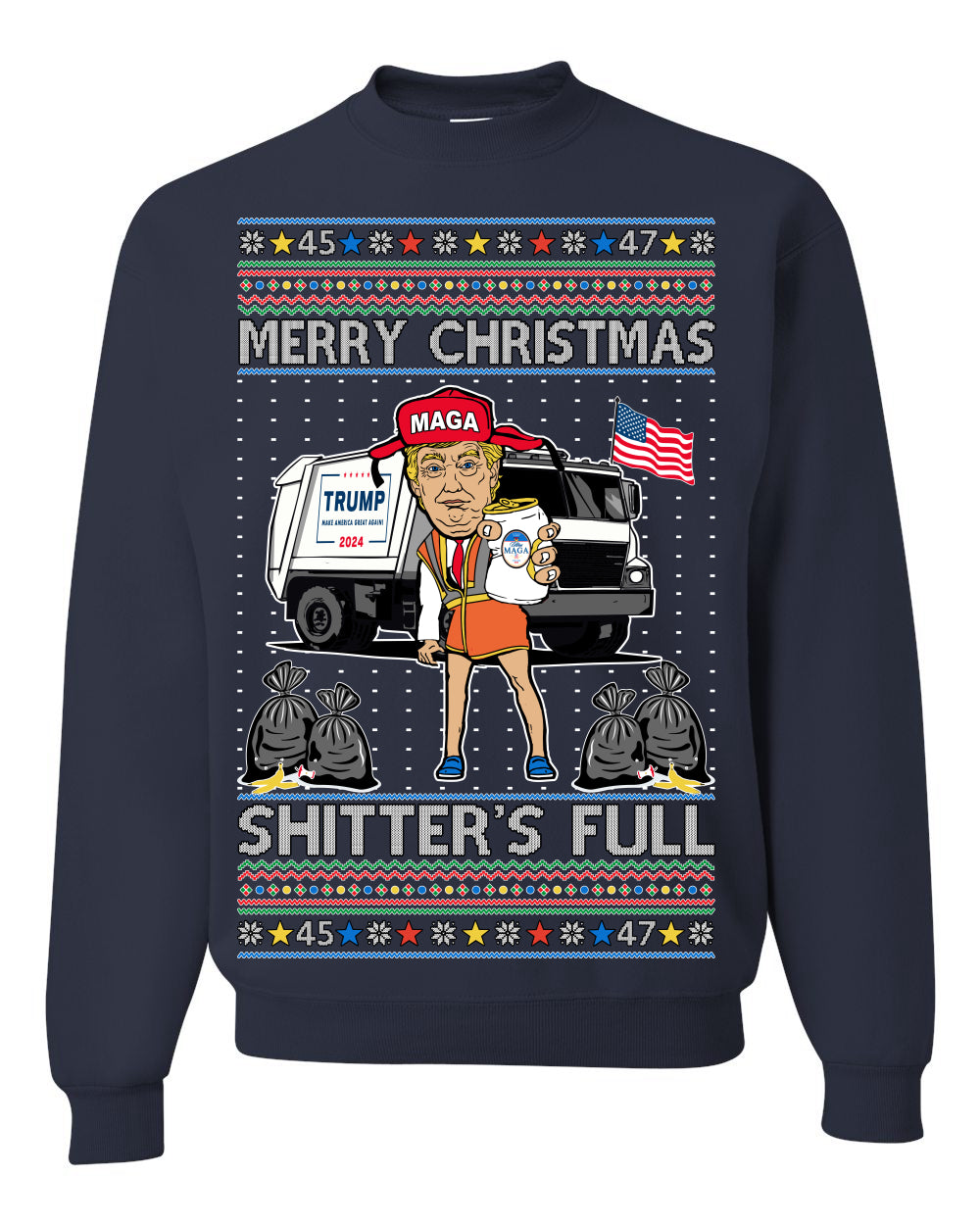 Donald Trump Merry Christmas Shitter's Full Cousin Eddie Ugly Christmas Sweater Crewneck Sweatshirt
