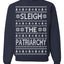 Sleigh the Patriarchy Funny Feminist Middle Class Meme Ugly Christmas Sweater Crewneck Sweatshirt