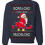 Borracho Pero Buen Muchacho Drunk But a Good Boy Funny Ugly Christmas Sweater Crewneck Sweatshirt