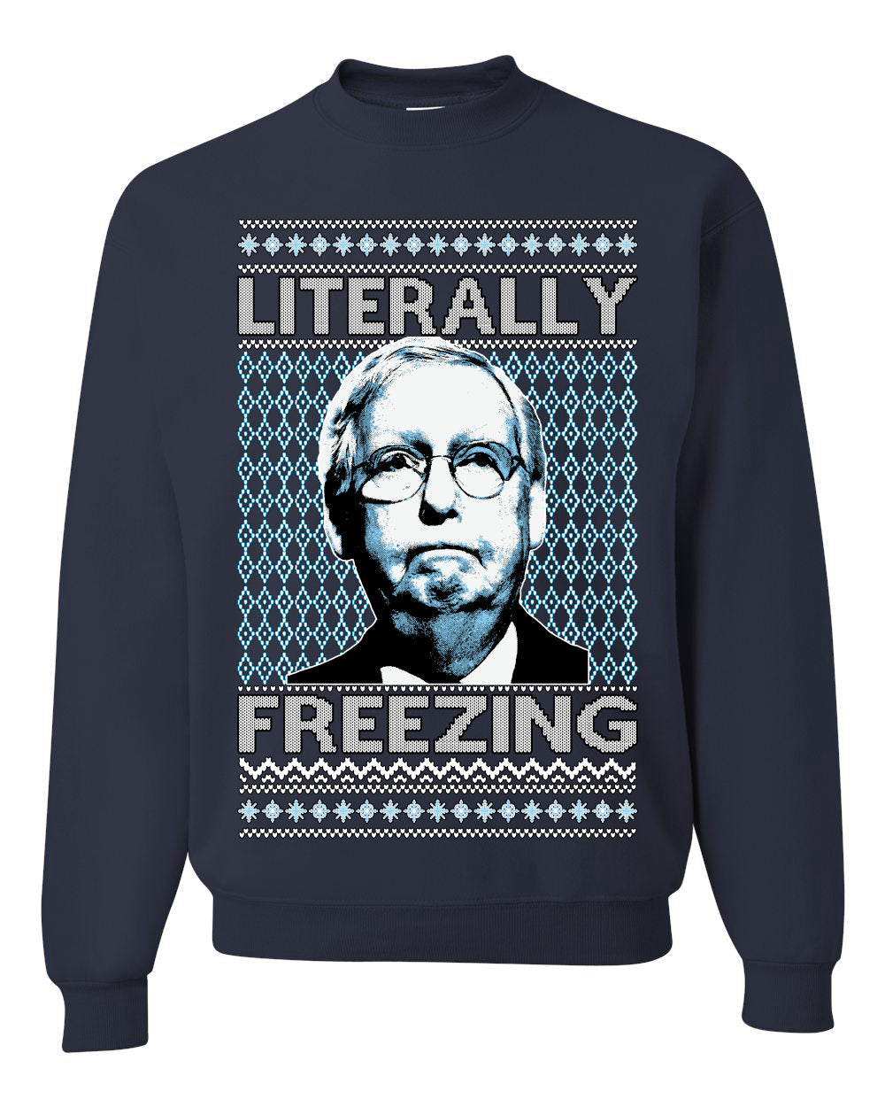 Literally Freezing McConnell Senator Ugly Christmas Sweater Unisex Crewneck Sweatshirt