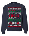 This Ugly Sweater Sucks But I Swallow Ugly Christmas Sweater Unisex Crewneck Sweatshirt