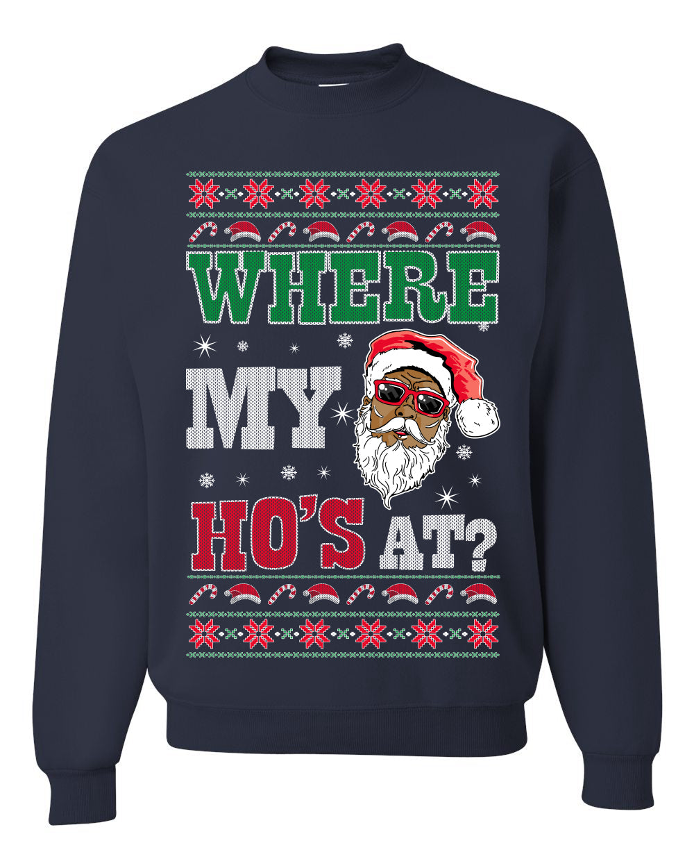 Where My Ho's At? Ugly Christmas Sweater Unisex Crewneck Sweatshirt