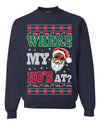 Where My Ho's At? Ugly Christmas Sweater Unisex Crewneck Sweatshirt