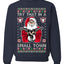 Try That In A Small Town Christmas Ugly Christmas Sweater Unisex Crewneck Sweatshirt