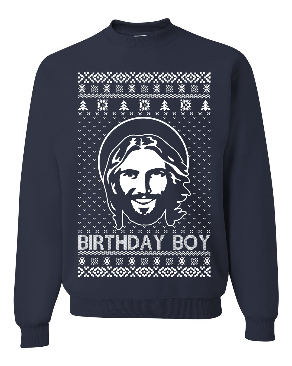 Birthday Boy Jesus Christ Ugly Christmas Sweater Unisex Crewneck Sweatshirt