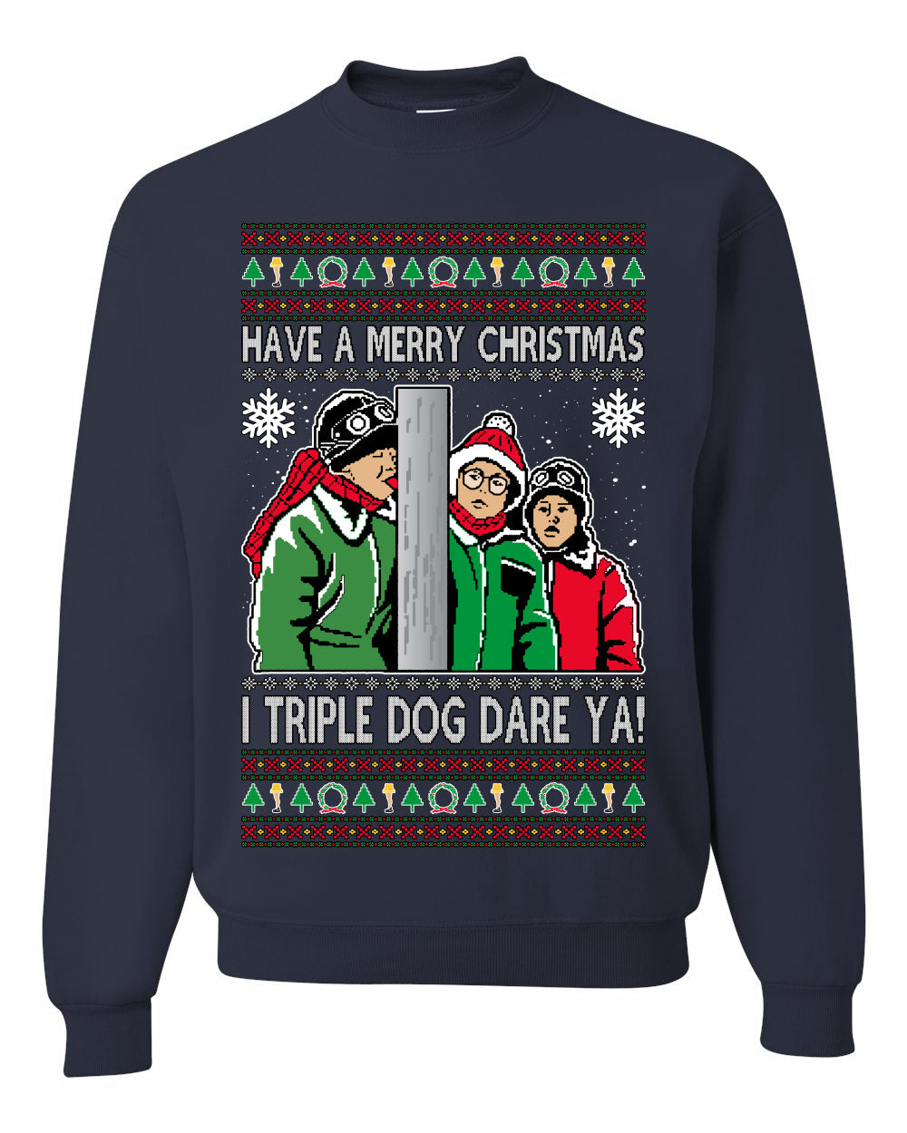 I Triple Dog Dare Ya Merry Story Ugly Christmas Sweater Unisex Crewneck Sweatshirt