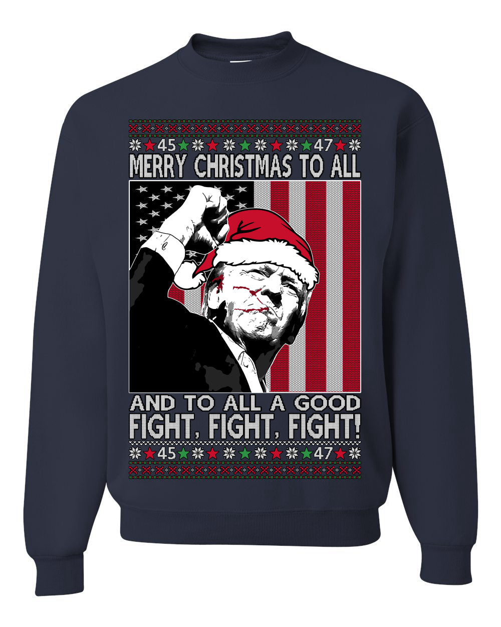 Merry Christmas to All a Good Fight | Santa Donald Trump Ugly Christmas Sweater