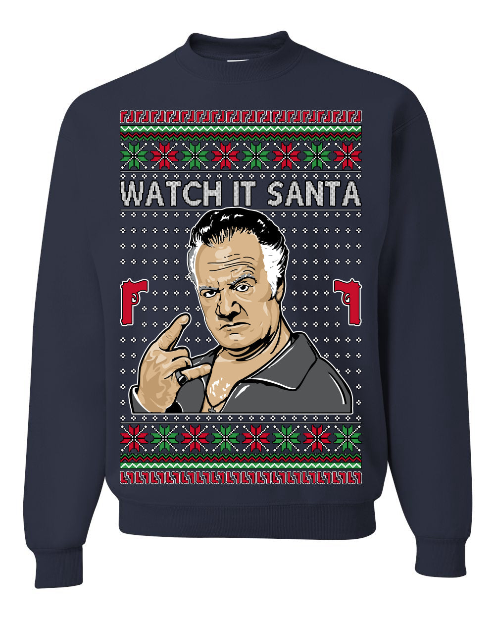 Watch It Santa Funny Paulie Italian Mafia TV Show Ugly Christmas Sweater
