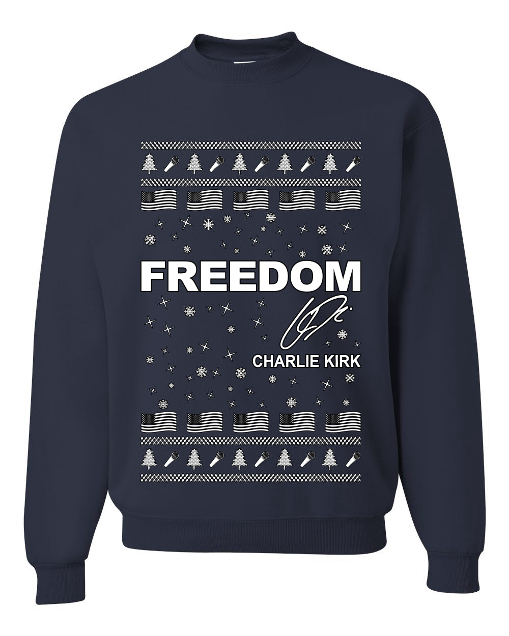 Freedom, Charlie Kirk Political Activist, Right Wing, Ugly Christmas Sweater, Crewneck Sweatshirts
