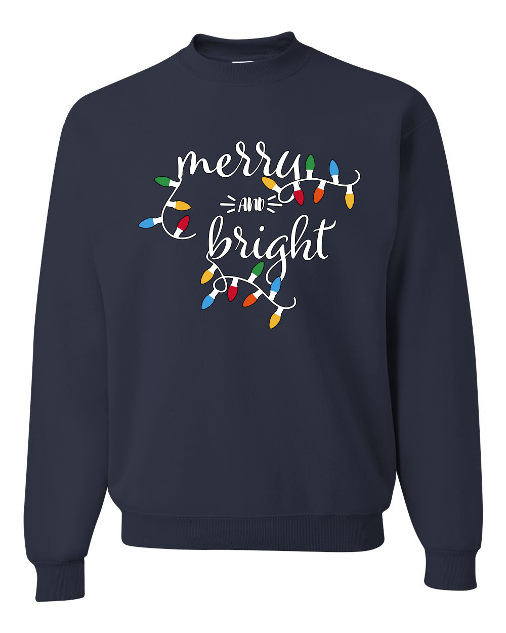 Merry and Bright Christmas Lights, Cute Festive Colorful Christmas Design, Ugly Christmas Unisex Sweater, Crewneck Sweatshirts