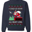 I Could Go Down All Night Long, Ugly Christmas Unisex Sweater, Crewneck Sweatshirts