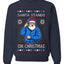 Santa Stands On Christmas, Unisex Ugly Christmas Sweater, Crewneck Sweatshirts