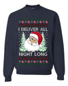 I Deliver All Night Long, Unisex Ugly Christmas Sweater, Crewneck Sweatshirts