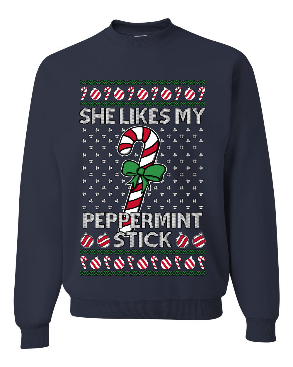 She Likes My Peppermint Stick, Unisex Ugly Christmas Sweater, Crewneck Sweatshirts