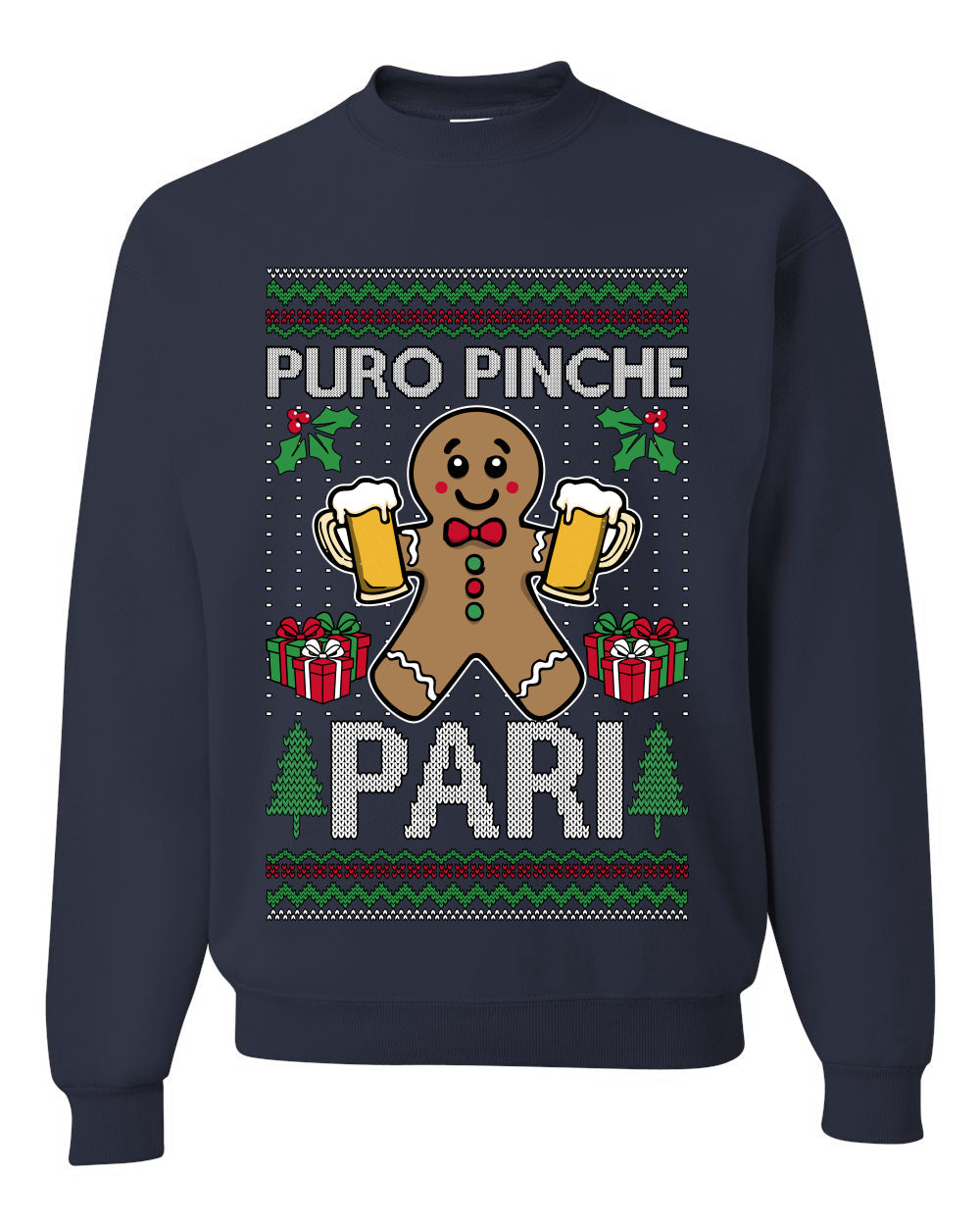 Puro Pinche Pari,Unisex Ugly Christmas Sweater, Crewneck Sweatshirts