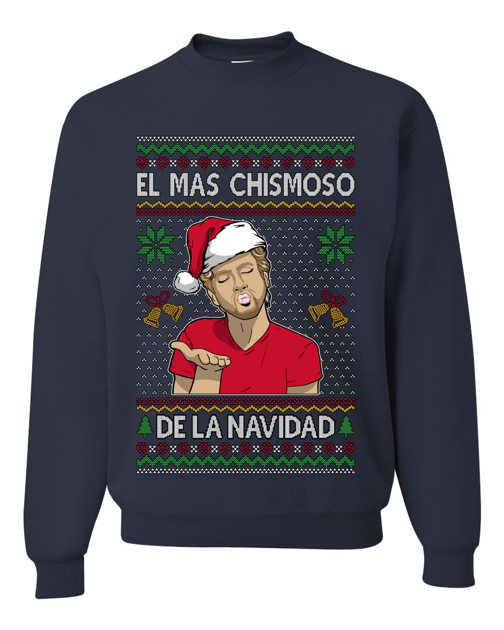 El Mas Chismoso De La Navidad, Unisex Ugly Christmas Sweater, Crewneck Sweatshirts
