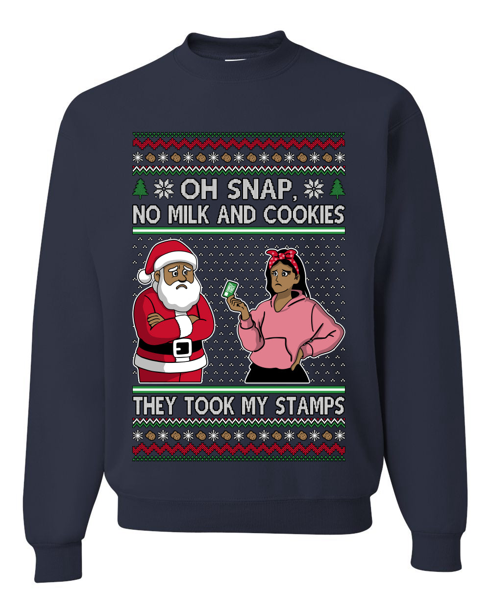 Oh Snap, No Milk And Cookies, They Took my Stamps, Unisex Ugly Christmas Sweater Crewneck Sweatshirts