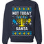 Not Today Santa Menorah Hanukkah, Unisex Ugly Christmas Sweater, Crewneck Sweatshirts