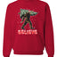 Believe Sanata Sasquatch Bigfoot Merry Christmas Merry Christmas Unisex Crewneck Graphic Sweatshirt