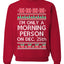 I'm Only A Morning Person on December 25th Ugly Christmas Sweater Unisex Crewneck Sweatshirt