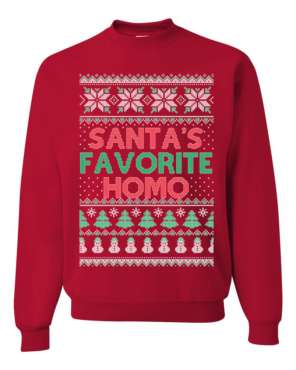 Santa's Favorite Homo Ugly Christmas Sweater Unisex Crewneck Sweatshirt