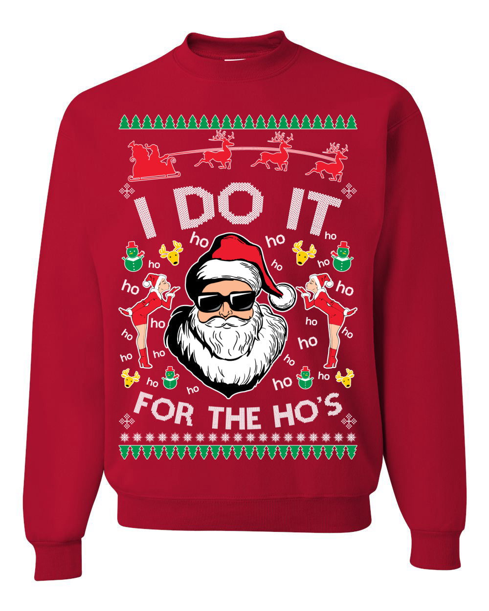 I Do It for the Hos Funny Santa Claus Ugly Christmas Sweater Crewneck Sweatshirt