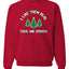 I Like Them Real Thick and Sprucy | Funny Ugly Christmas Sweater Crewneck Sweatshirt