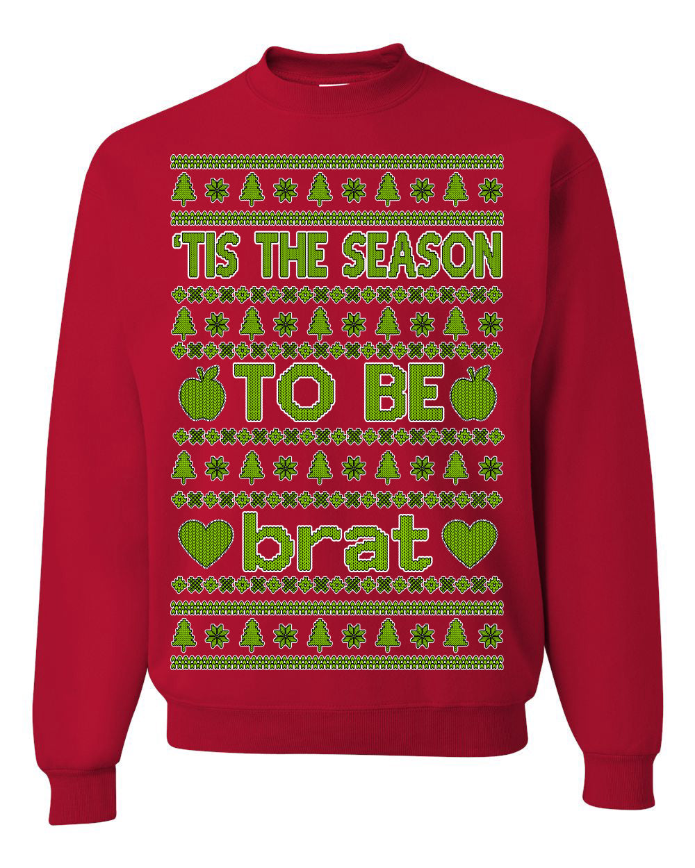 Tis the Season to Be Brat Music Rave Concert Merch Ugly Christmas Sweater Crewneck Sweatshirt