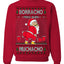 Borracho Pero Buen Muchacho Drunk But a Good Boy Funny Ugly Christmas Sweater Crewneck Sweatshirt