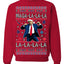Maga La La La Funny Donald Trump Christmas Carol Song Ugly Christmas Sweater Crewneck Sweatshirt