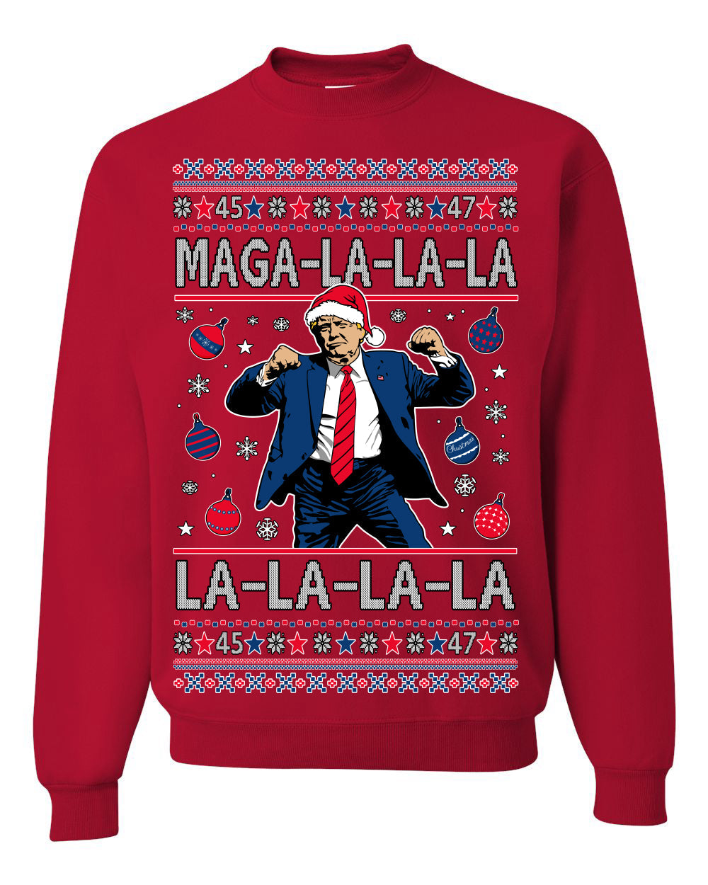 Maga La La La Funny Donald Trump Christmas Carol Song Ugly Christmas Sweater Crewneck Sweatshirt