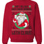 Ain't No Laws When You're Drinking With Claus Unisex Crewneck Sweatshirt